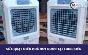 Sửa quạt điều hoà hơi nước tại Long Biên